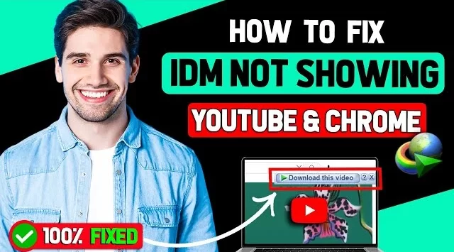 Fix IDM Not Showing Download This Video On YouTube